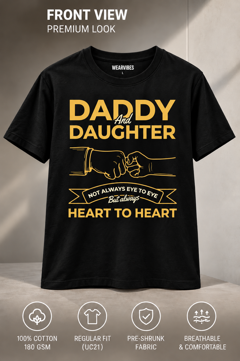 Black Father-Daughter T-Shirt – Not Always Eye To Eye, Always Heart To Heart – Front View