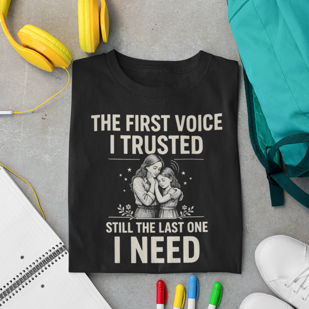 The First Voice I Trusted — Mother-Daughter T-Shirt
