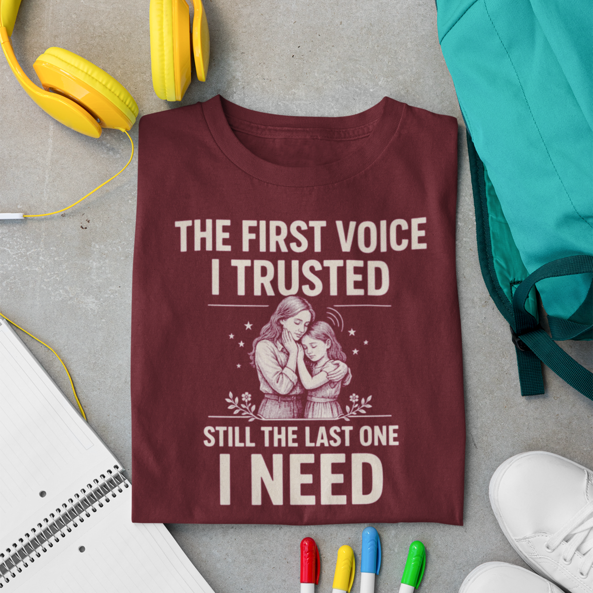 The First Voice I Trusted — Mother-Daughter T-Shirt