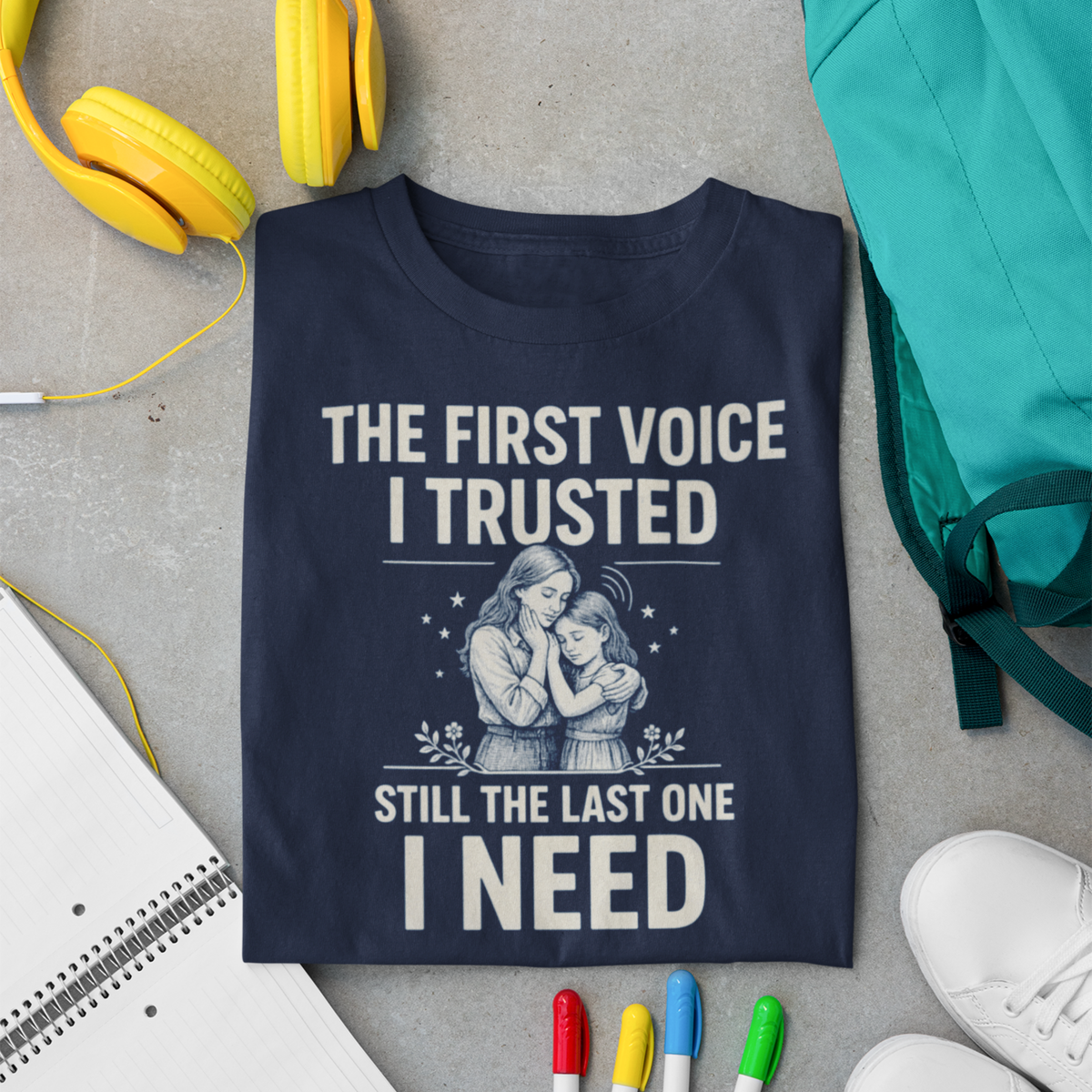 The First Voice I Trusted — Mother-Daughter T-Shirt