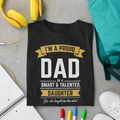 Proud Dad Of A Smart &amp; Talented Daughter — Father-Daughter T-Shirt