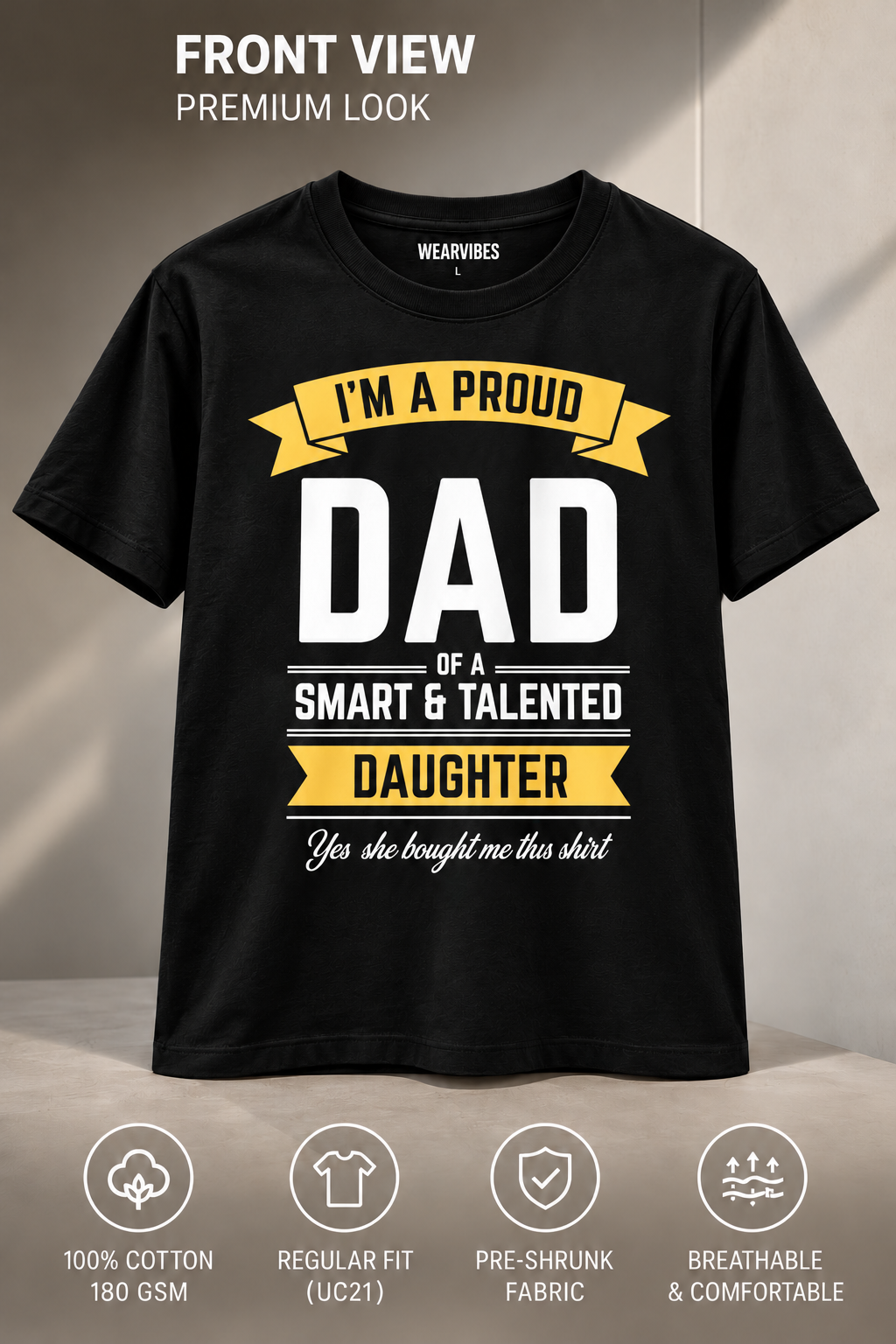 Proud Dad Smart Talented Daughter front view