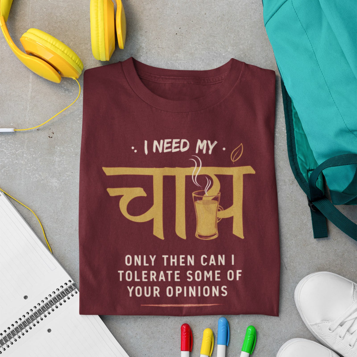 I Need My Chai t-shirt in maroon