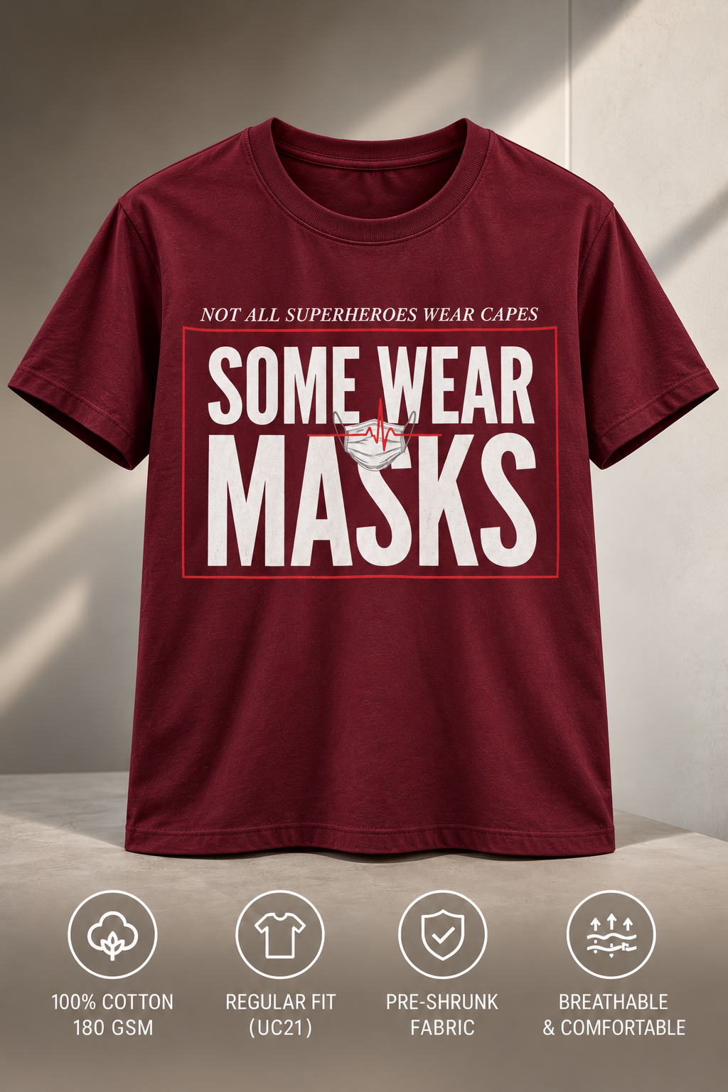 Not All Superheroes Wear Capes Some Wear Masks variant maroon front